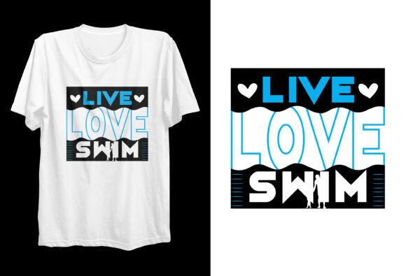 Download Live Love Swim POD Digital PNG T-shirt - Premium Resources